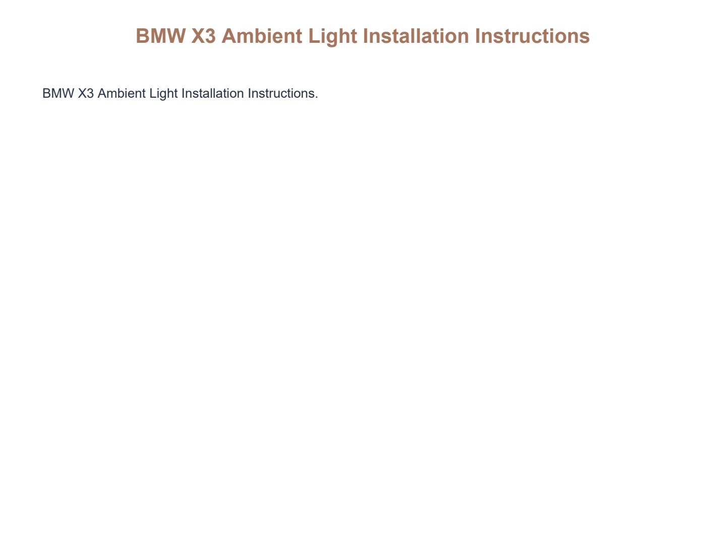 BMW X3 X4 installation manual page 1: BMW X3 Ambient Light Installation Instructions